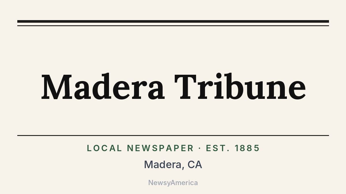 Madera Tribune – California
