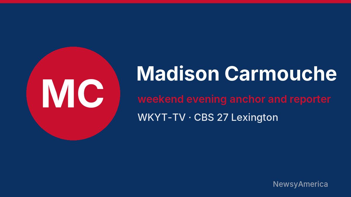 Madison Carmouche – WKYT-TV, Lexington