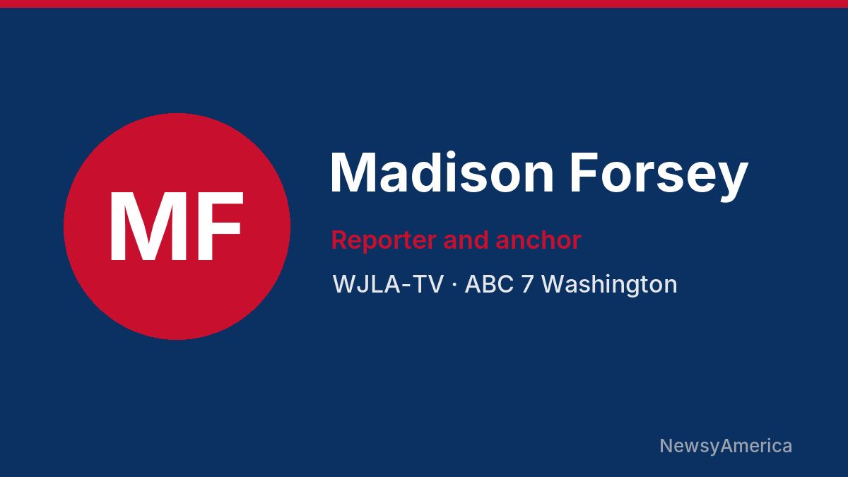 Madison Forsey – WJLA-TV, Washington