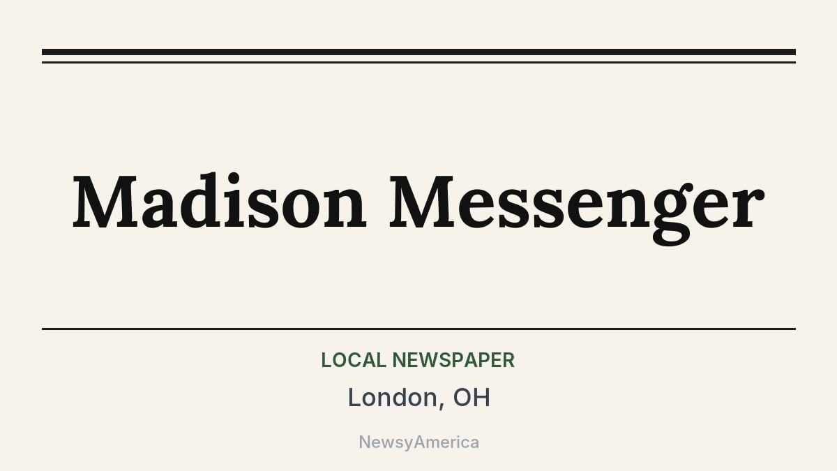 Madison Messenger – London, OH