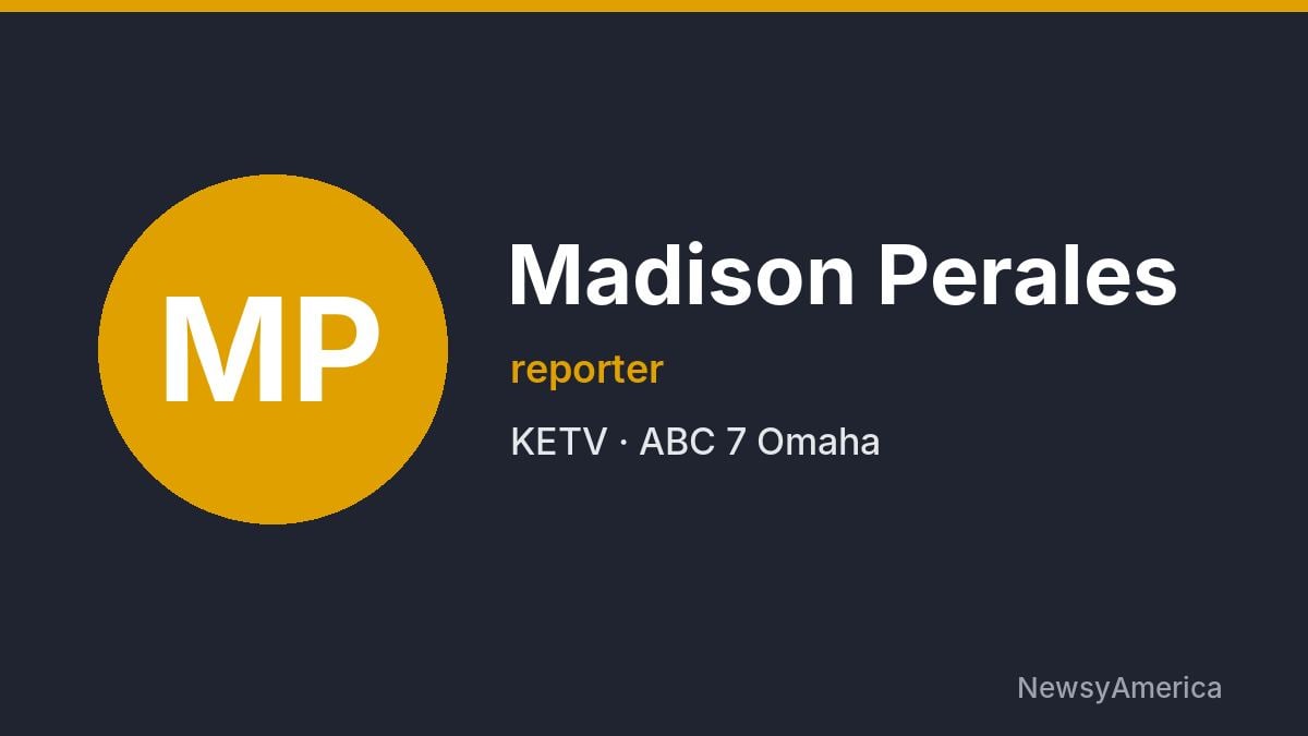 Madison Perales – KETV, Omaha
