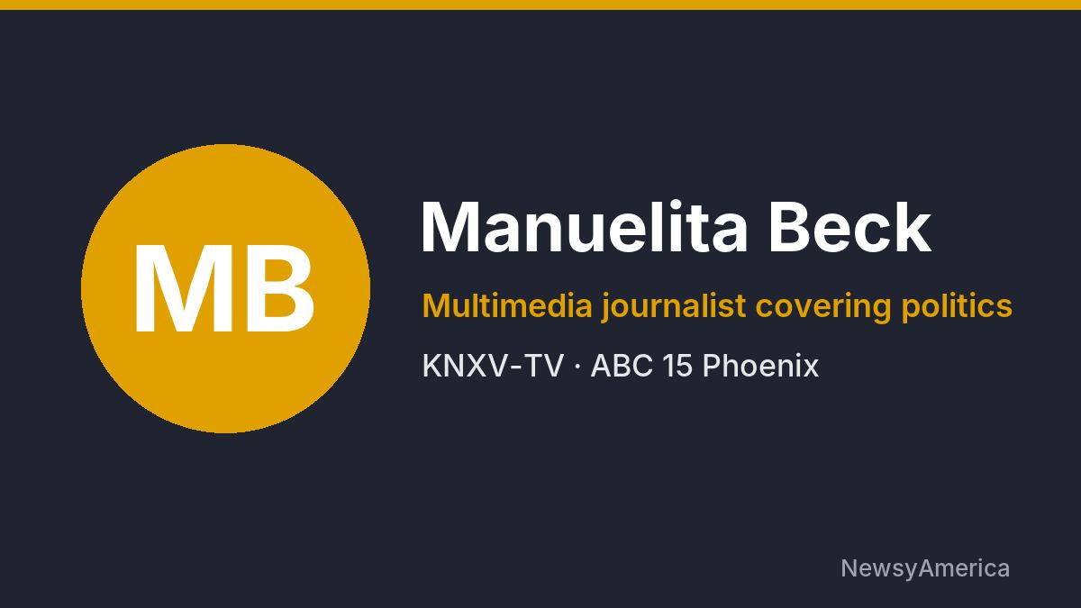 Manuelita Beck – KNXV-TV, Phoenix