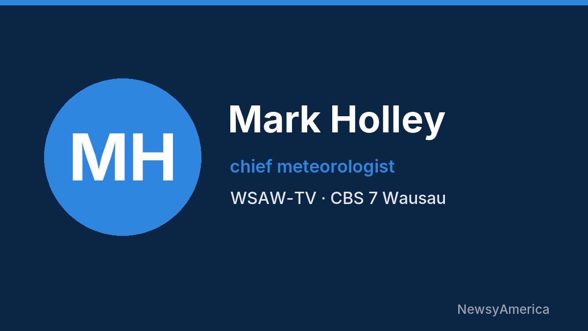 Mark Holley – WSAW-TV, Wausau