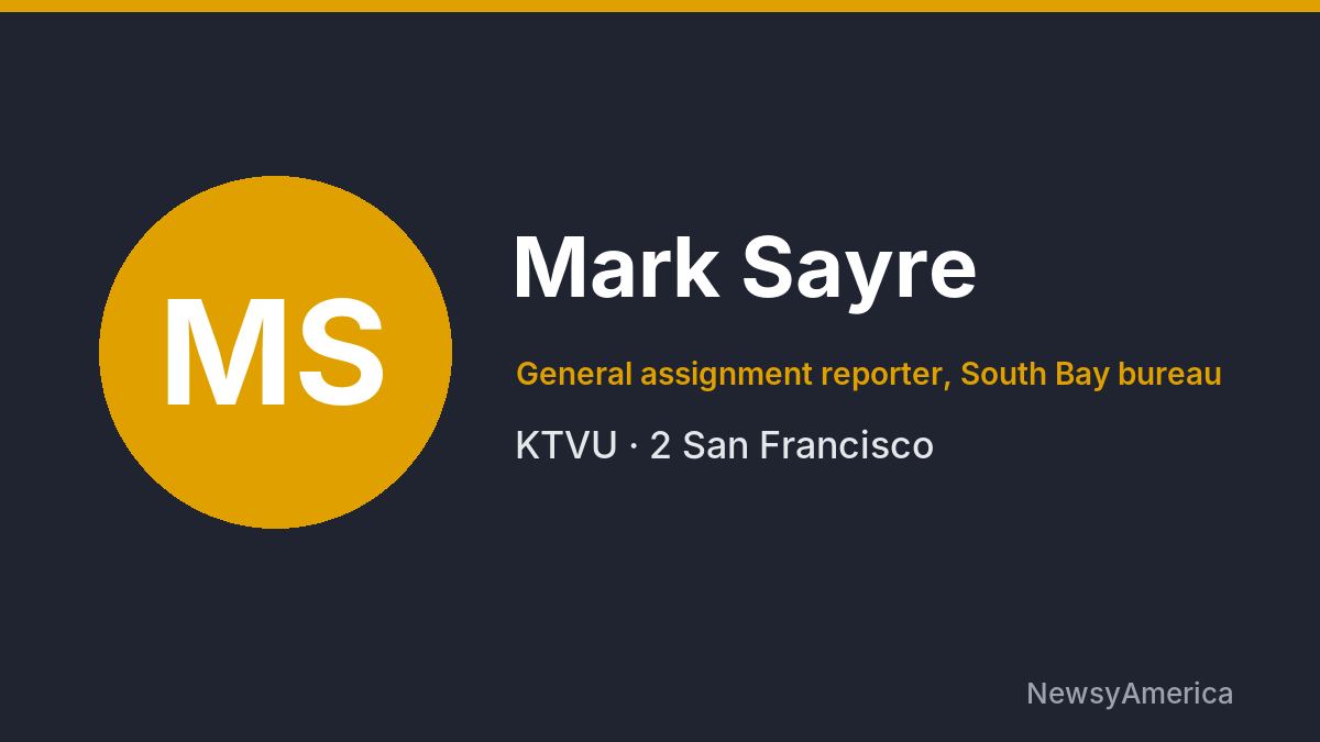 Mark Sayre – KTVU, San Francisco