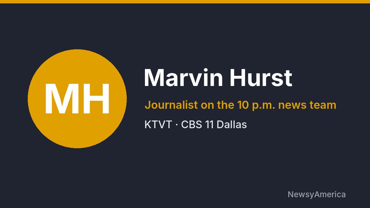 Marvin Hurst – KTVT, Dallas