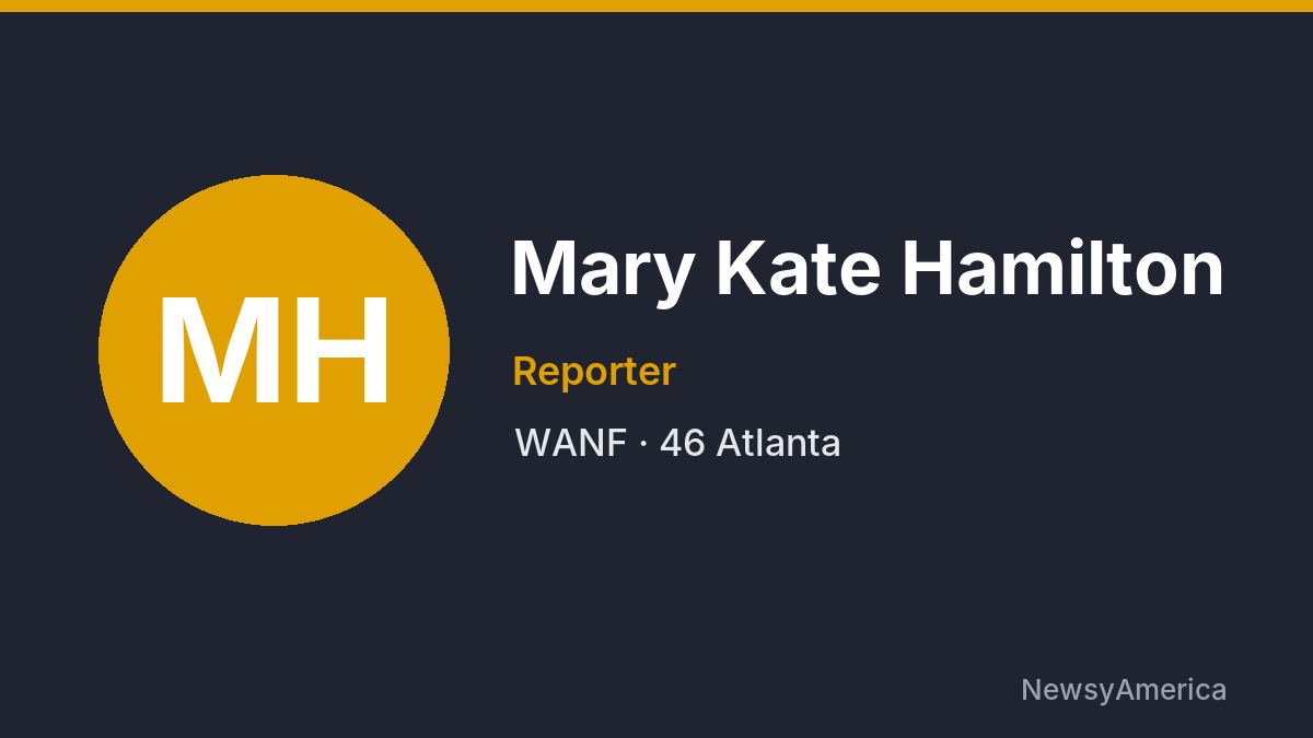 Mary Kate Hamilton – WANF, Atlanta