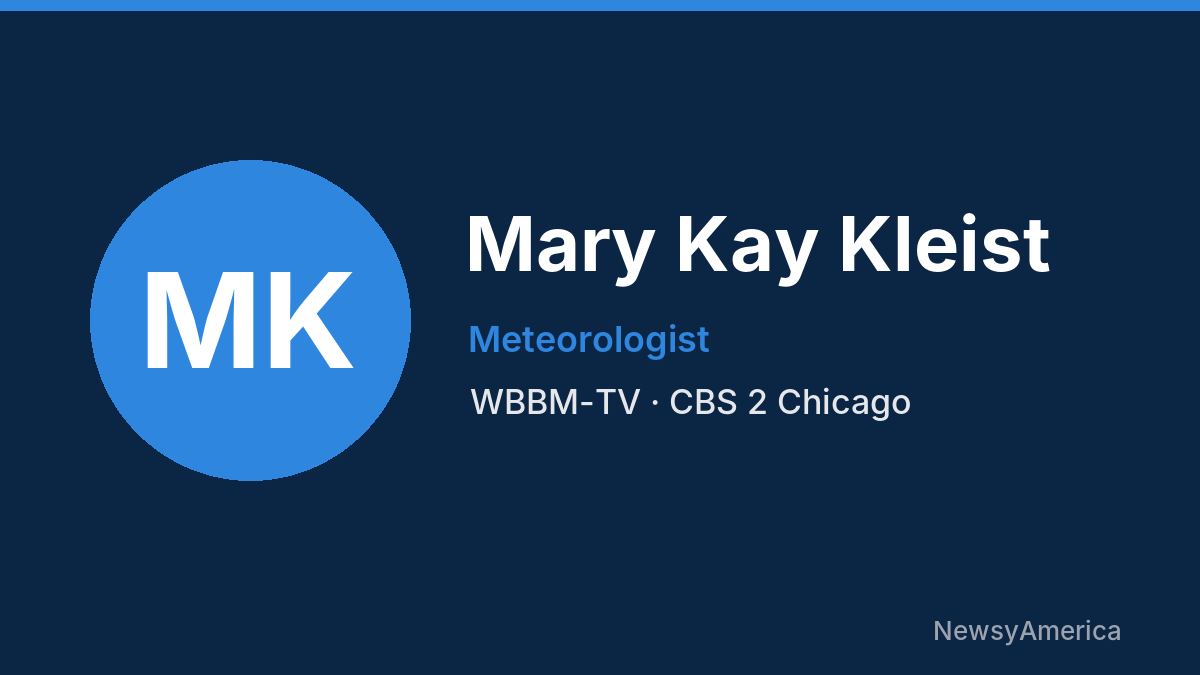 Mary Kay Kleist – WBBM-TV, Chicago