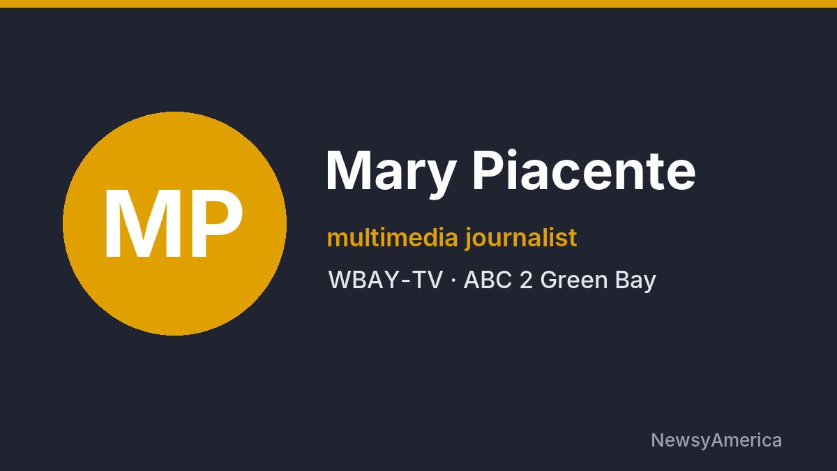 Mary Piacente – WBAY-TV, Green Bay