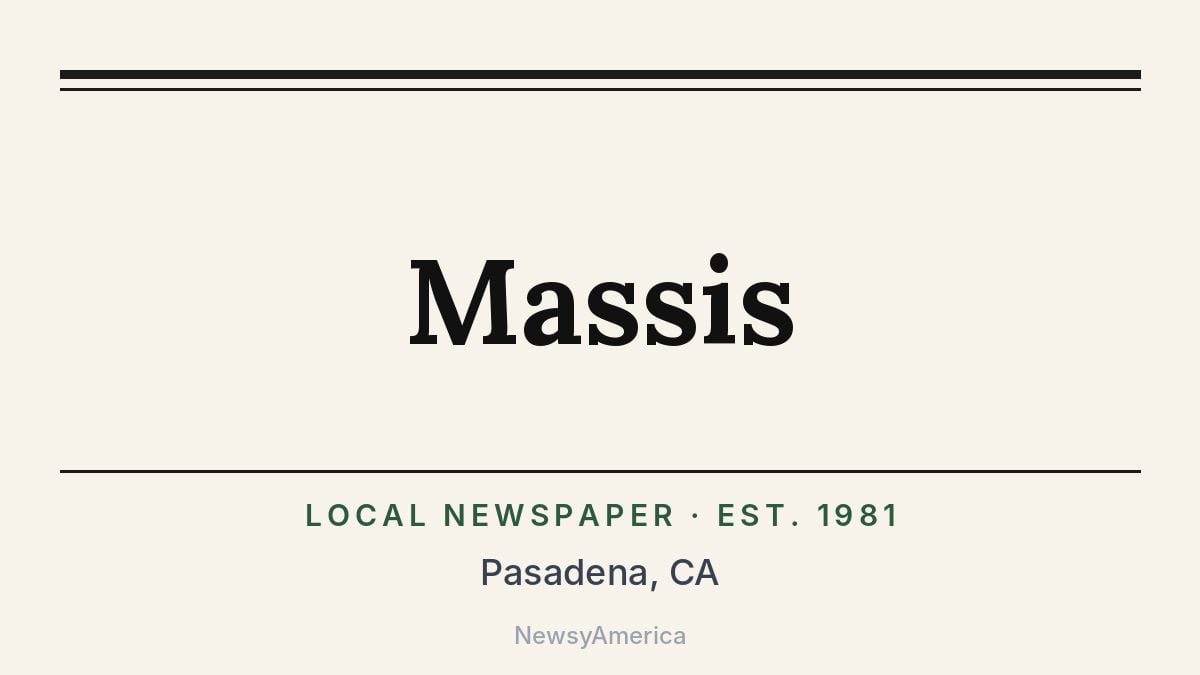 Massis – Pasadena, CA