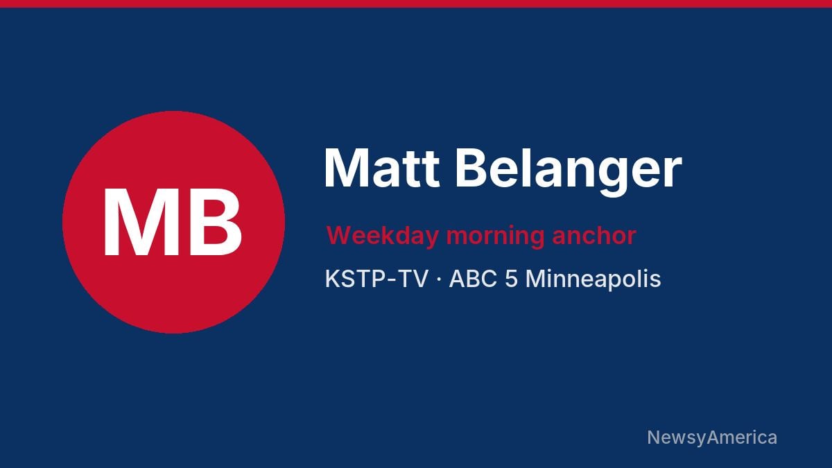 Matt Belanger – KSTP-TV, Minneapolis