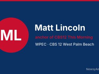 Matt Lincoln, anchor of CBS12 This Morning, WPEC