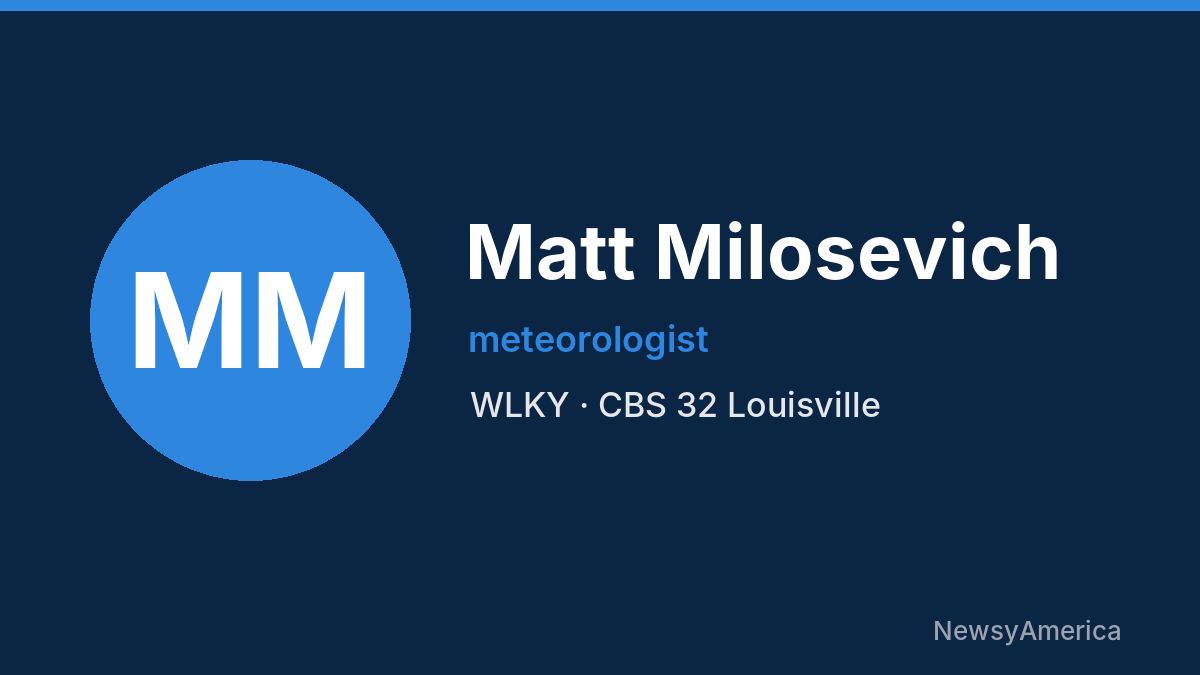 Matt Milosevich – WLKY, Louisville