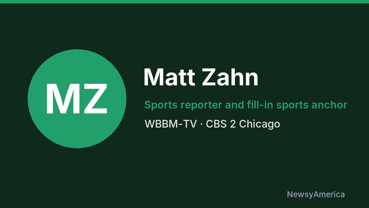 Matt Zahn – WBBM-TV, Chicago