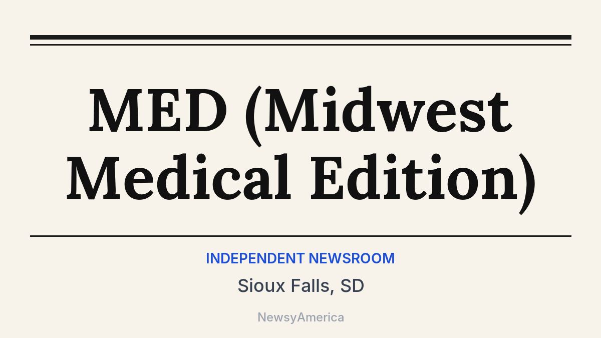 MED (Midwest Medical Edition) – Sioux Falls, SD