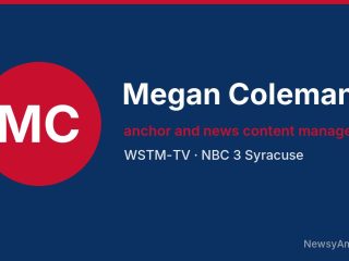 Megan Coleman, anchor and news content manager, WSTM-TV