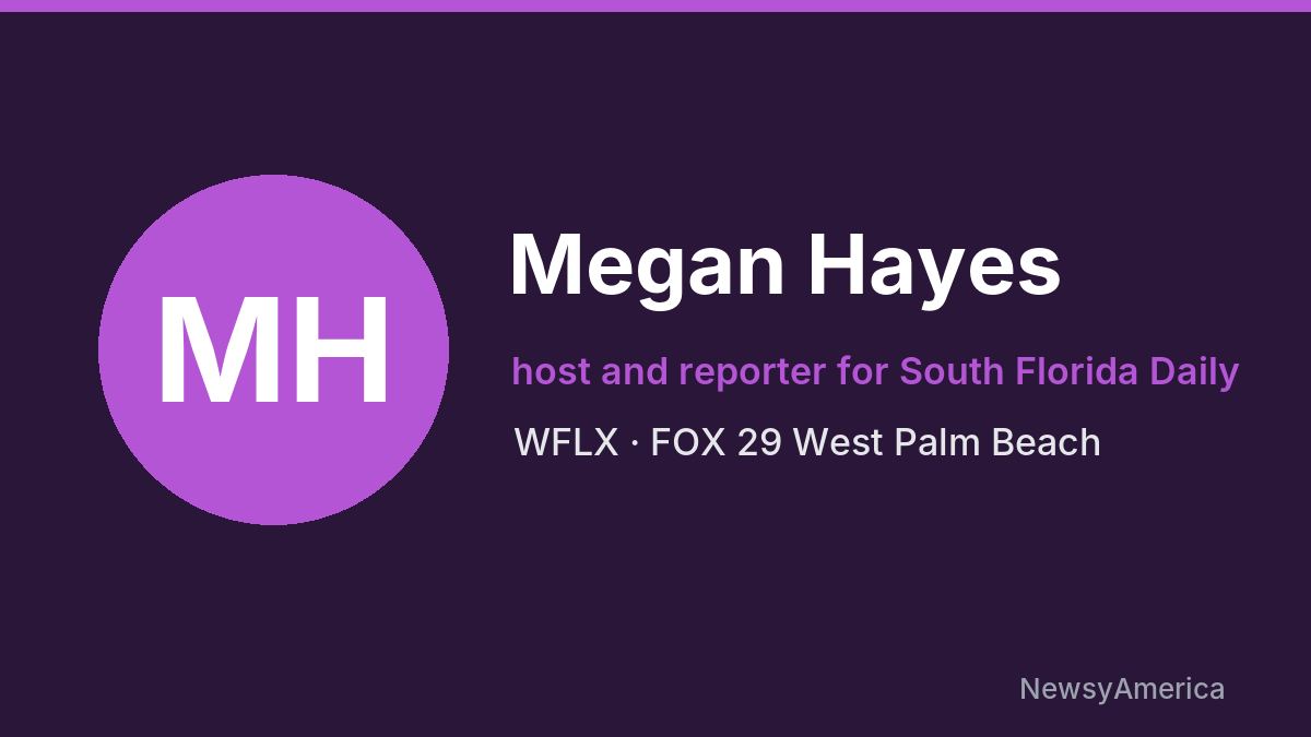 Megan Hayes – WFLX, West Palm Beach