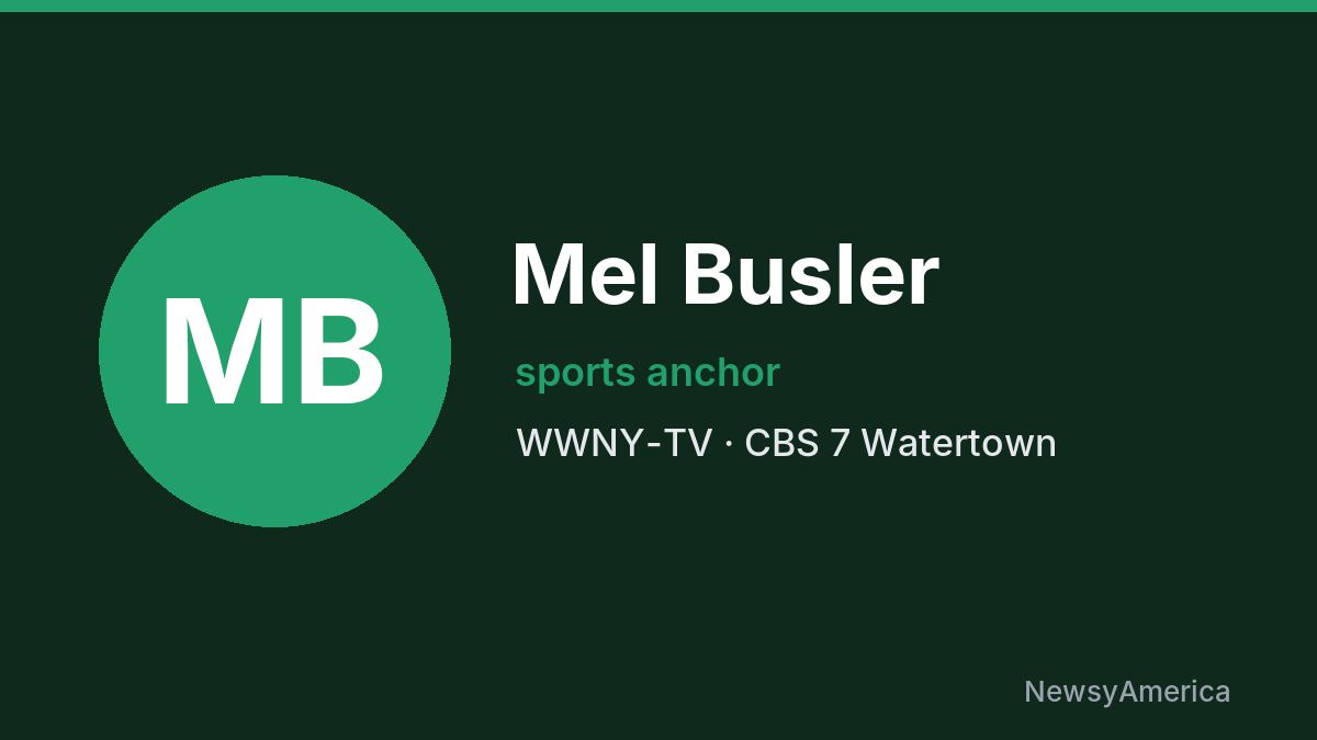 Mel Busler – WWNY-TV, Watertown