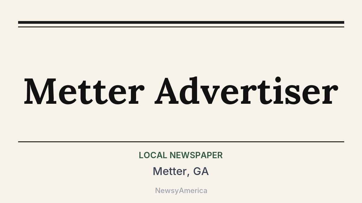 Metter Advertiser – Metter, GA