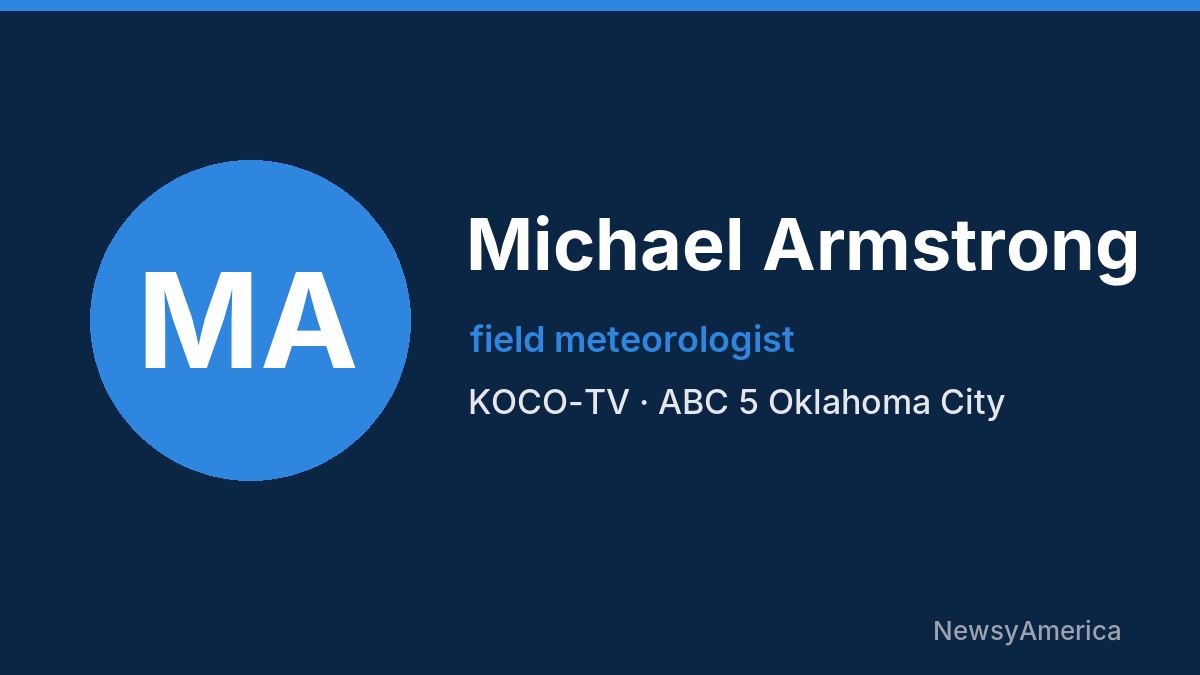 Michael Armstrong – KOCO-TV, Oklahoma City