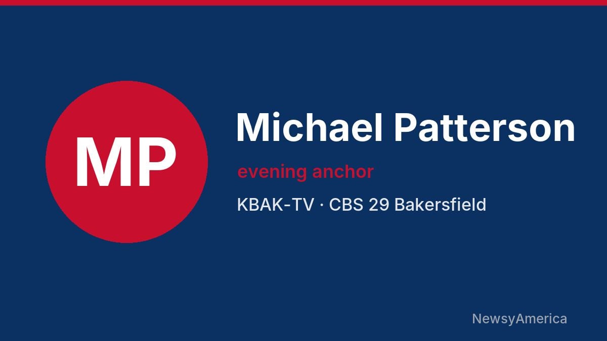 Michael Patterson – KBAK-TV, Bakersfield