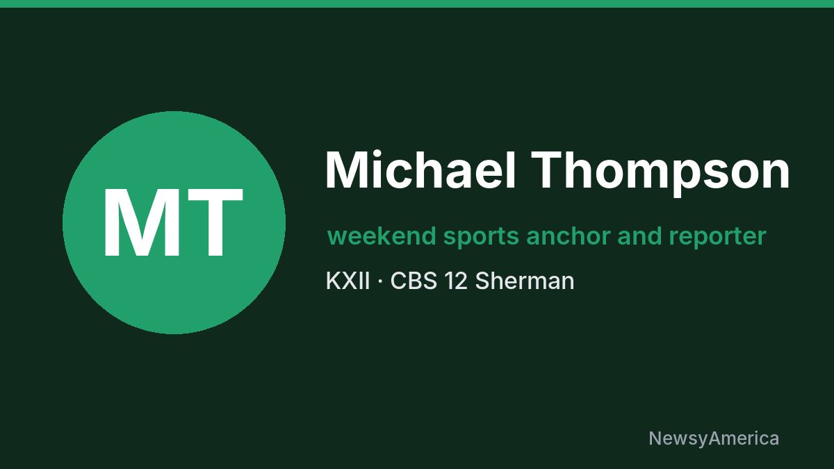 Michael Thompson – KXII, Sherman