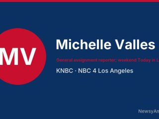 Michelle Valles, General assignment reporter; weekend Today in LA anchor, KNBC