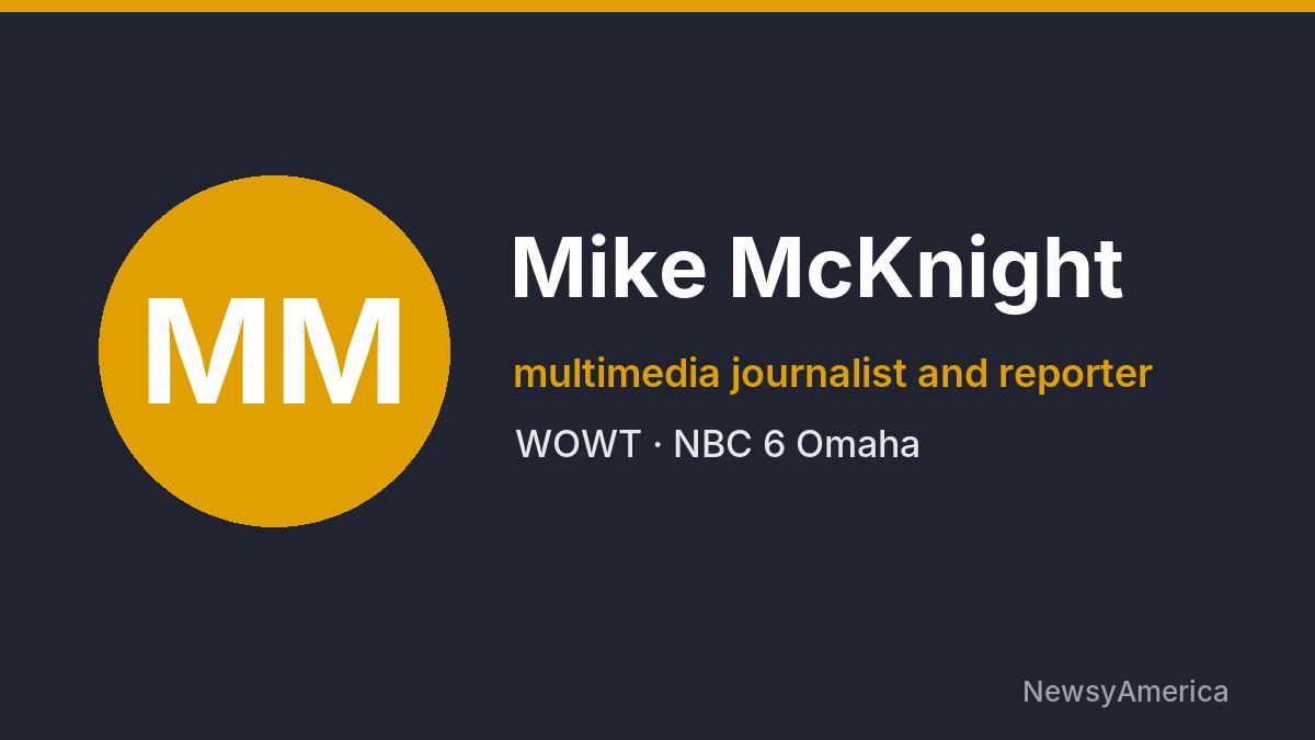 Mike McKnight – WOWT, Omaha