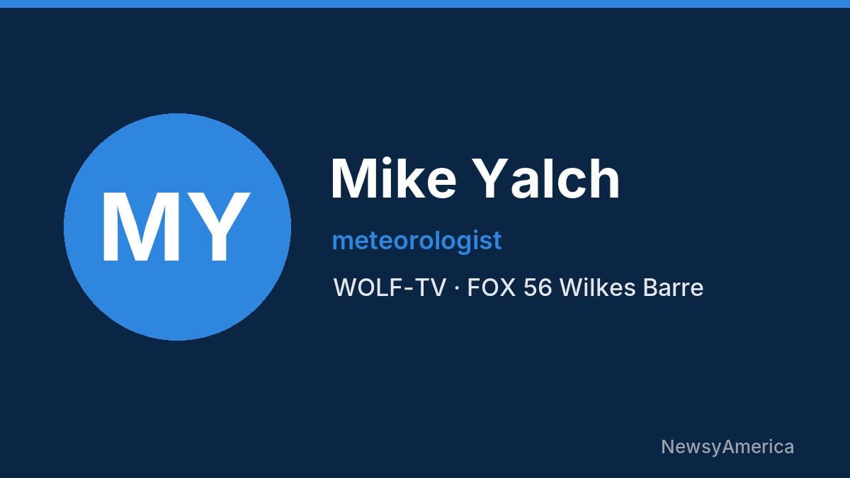 Mike Yalch – WOLF-TV, Wilkes Barre