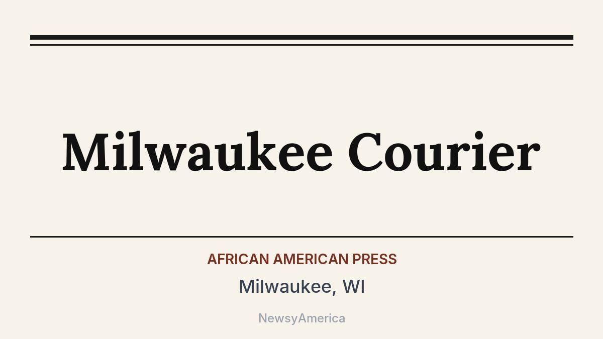 Milwaukee Courier – Milwaukee, WI