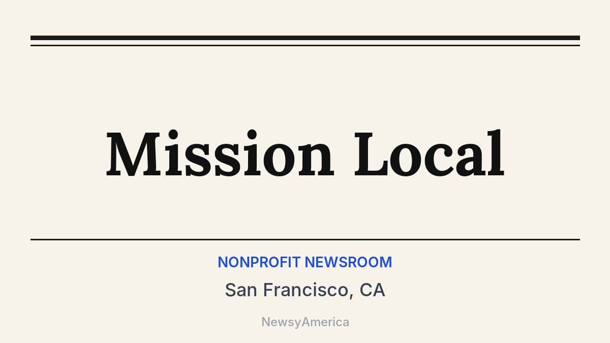 Mission Local – San Francisco, CA