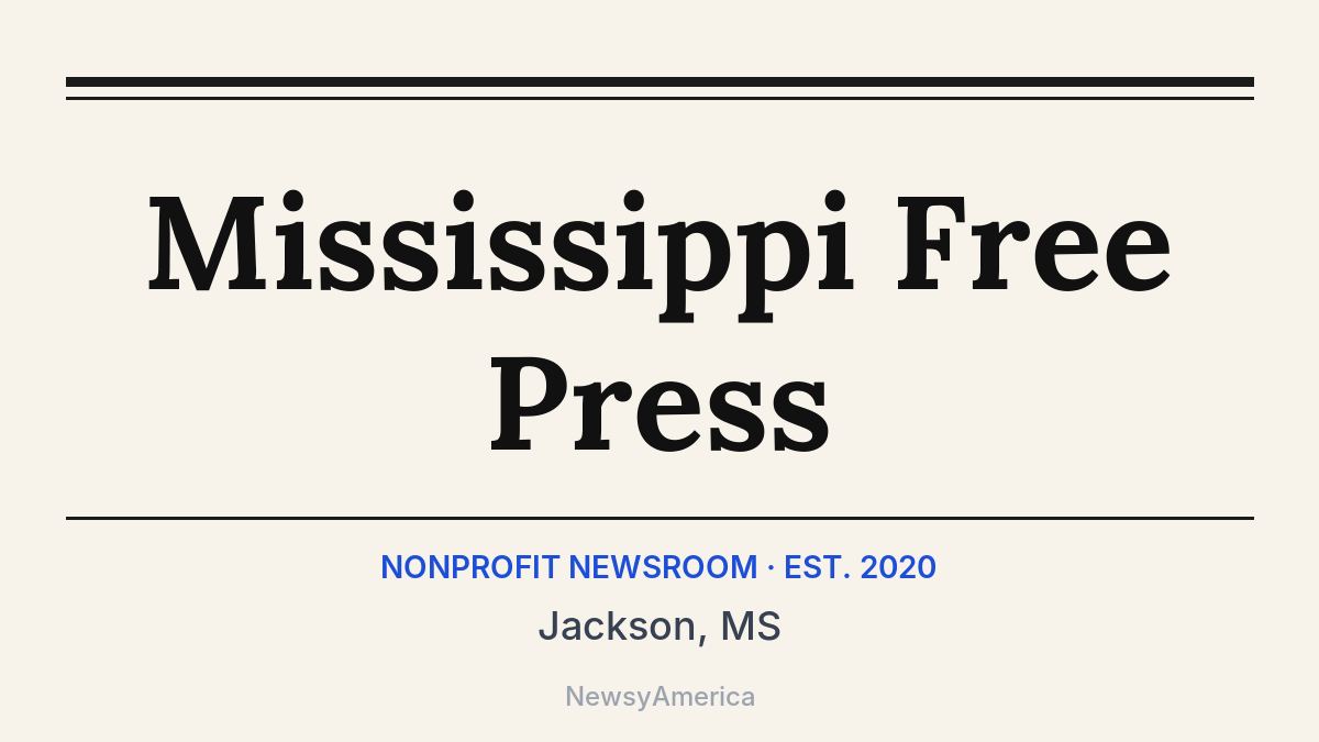 Mississippi Free Press – Jackson, MS