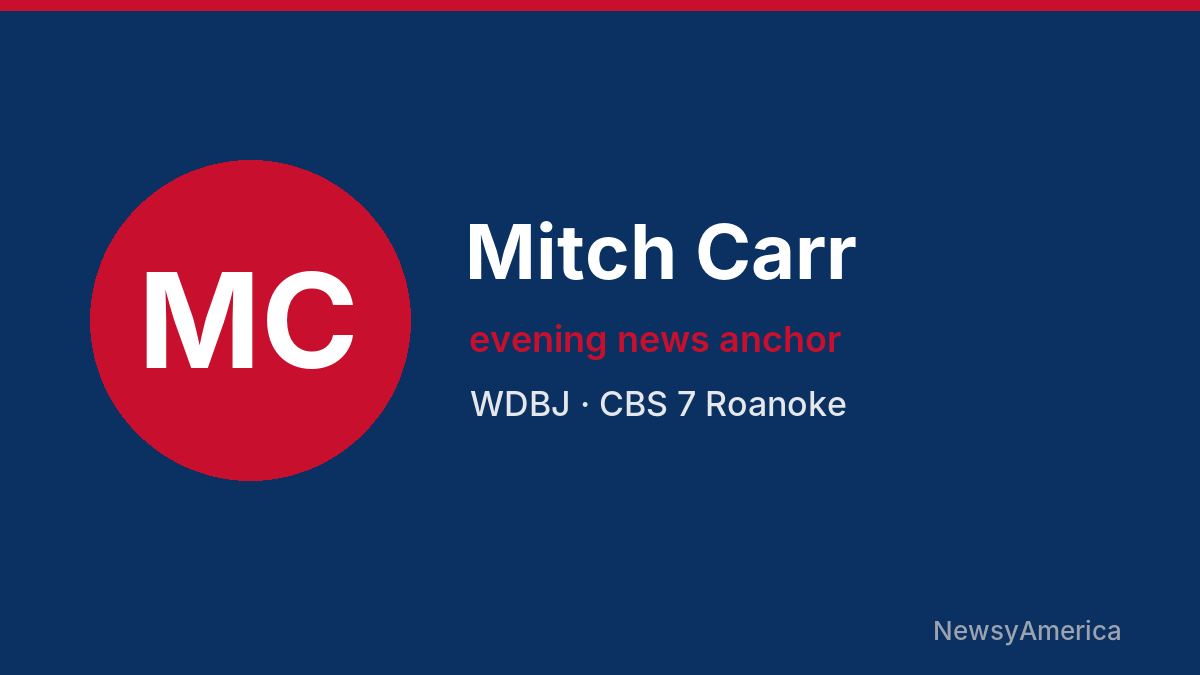 Mitch Carr – WDBJ, Roanoke
