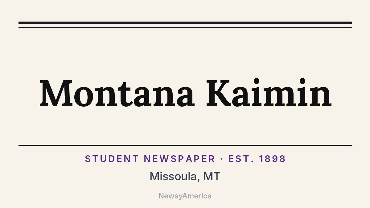 Montana Kaimin – Missoula, MT