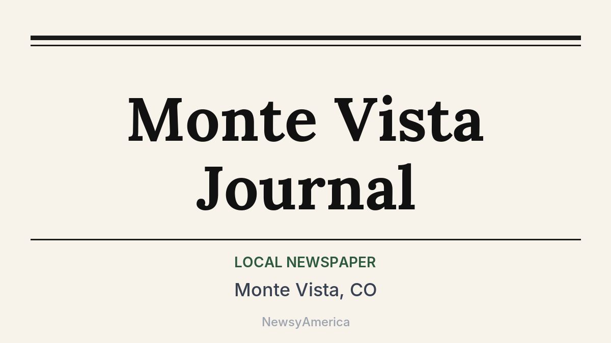 Monte Vista Journal – Monte Vista, CO