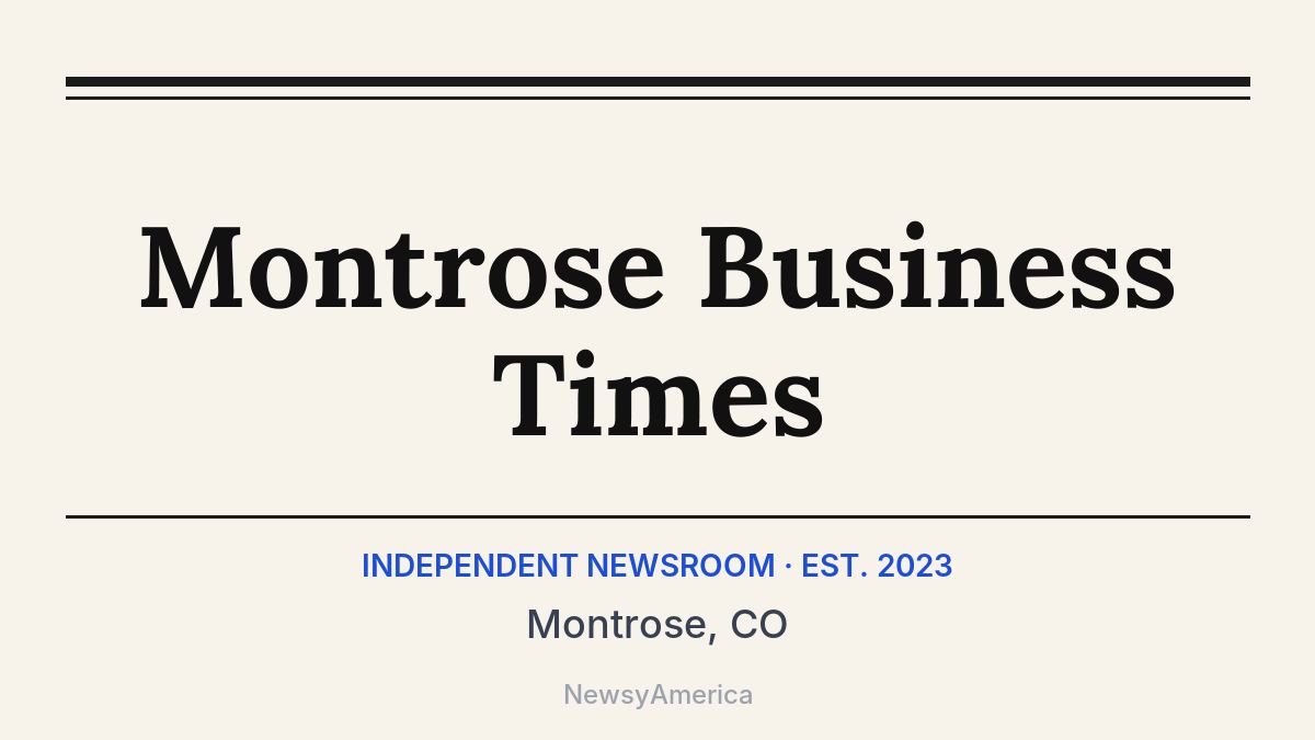 Montrose Business Times – Montrose, CO