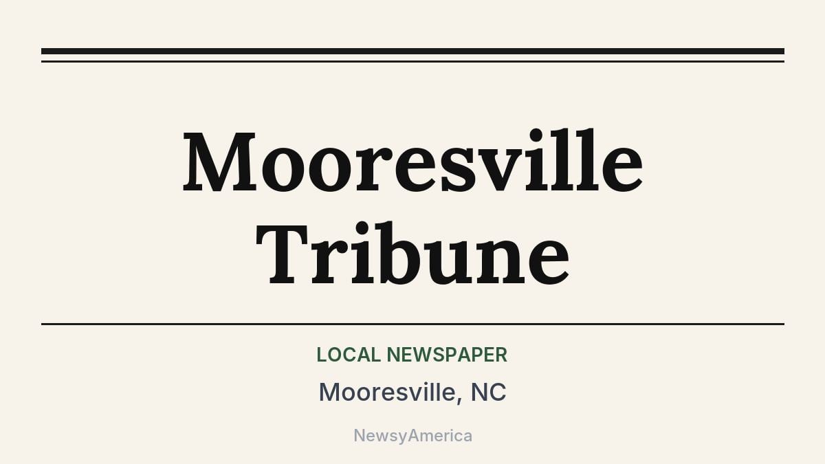Mooresville Tribune – Mooresville, NC