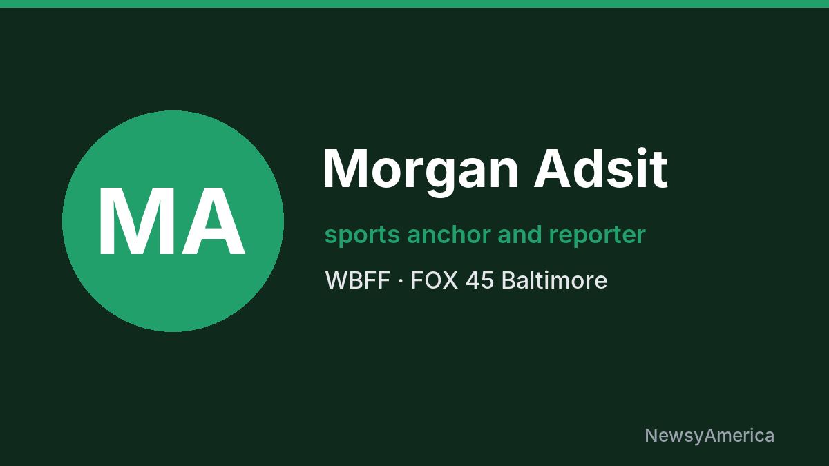 Morgan Adsit – WBFF, Baltimore