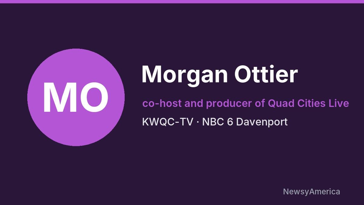 Morgan Ottier – KWQC-TV, Davenport