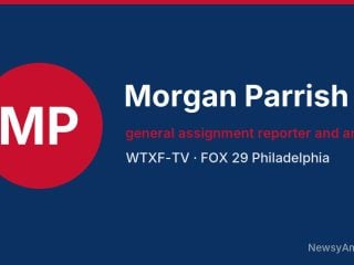 Morgan Parrish, general assignment reporter and anchor, WTXF-TV