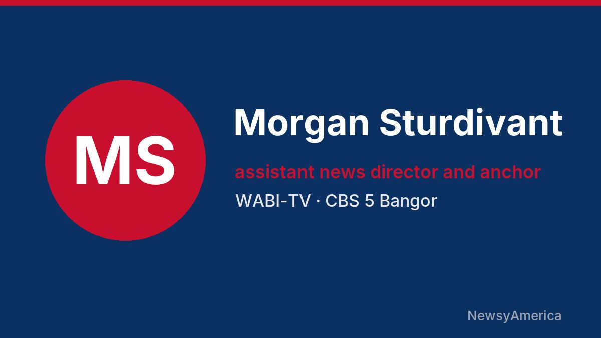 Morgan Sturdivant – WABI-TV, Bangor