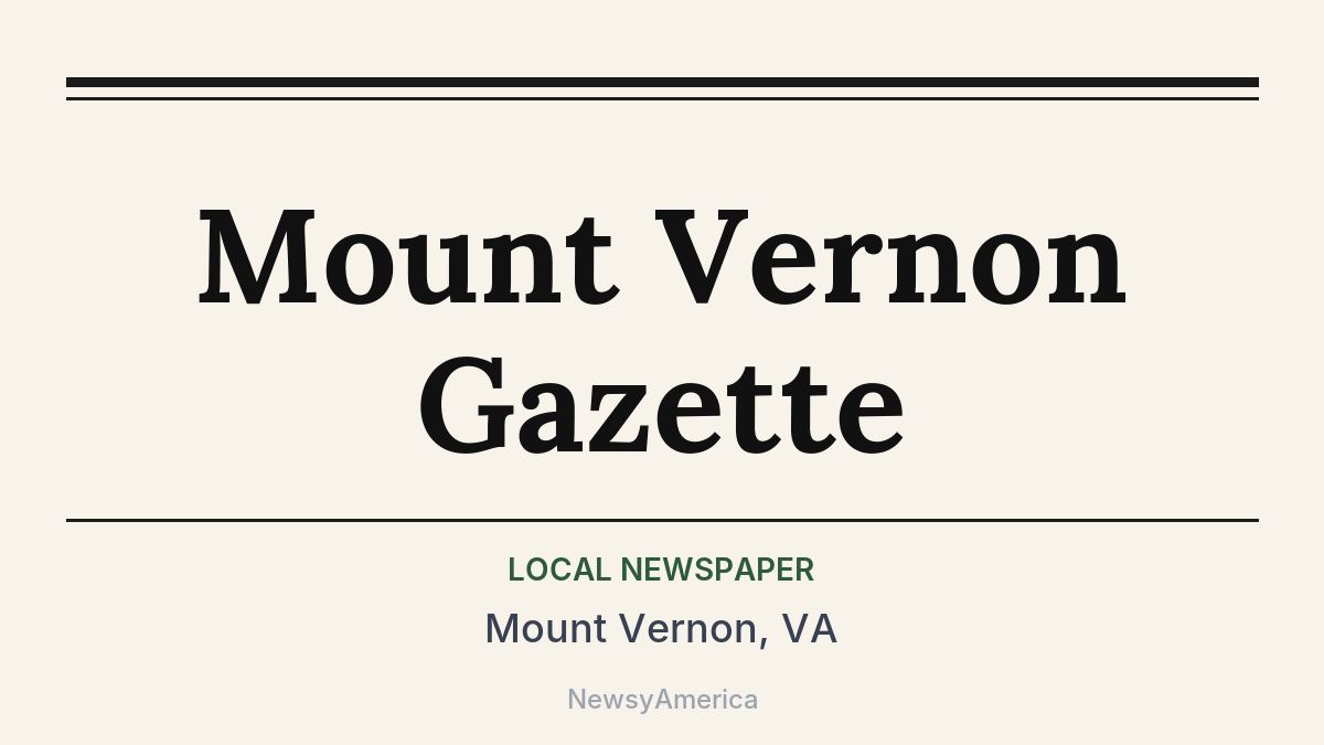 Mount Vernon Gazette – Mount Vernon, VA