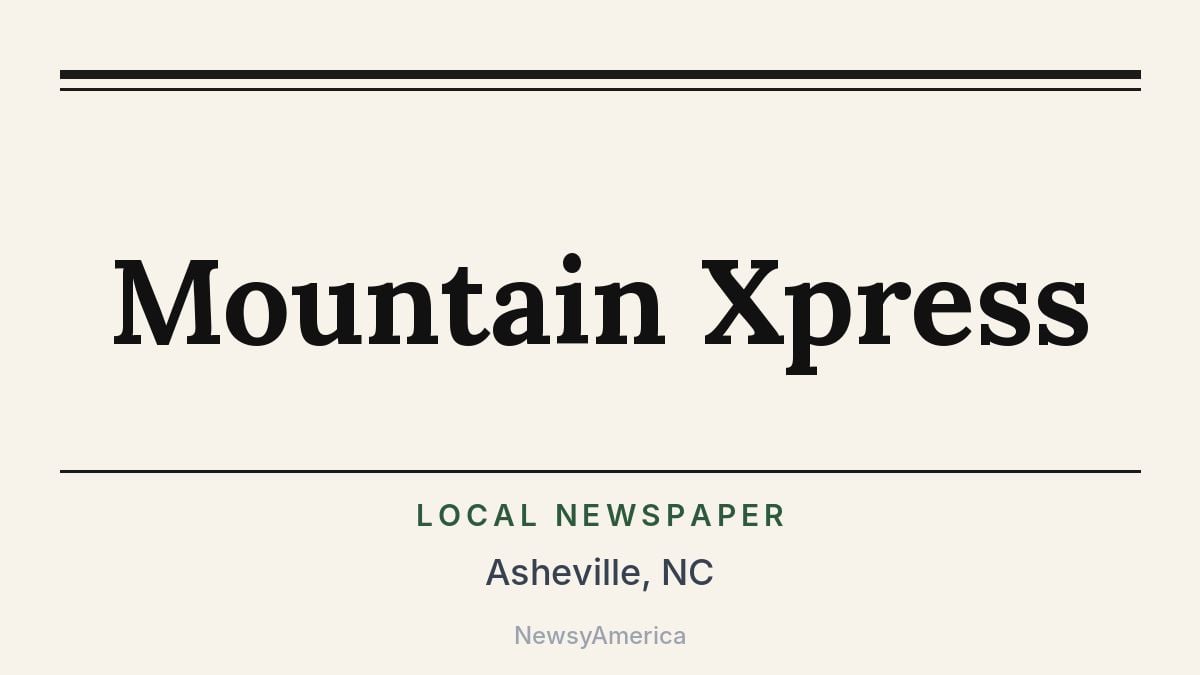 Mountain Xpress – Asheville, NC