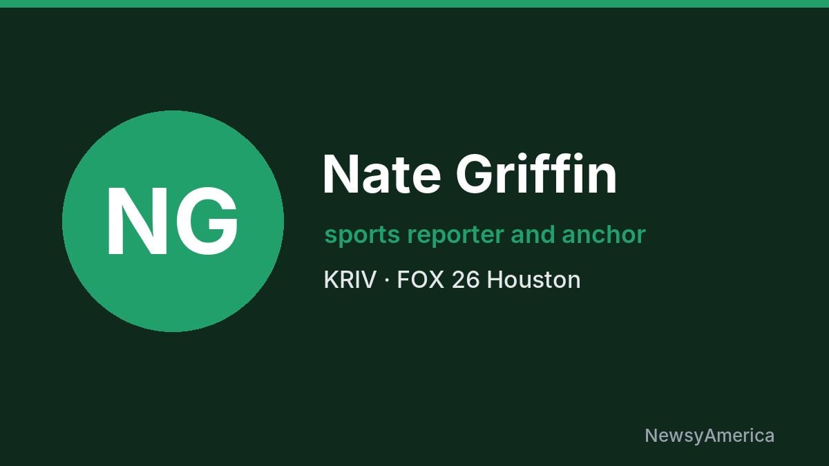 Nate Griffin – KRIV, Houston