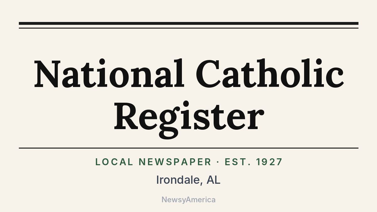 National Catholic Register – Irondale, AL
