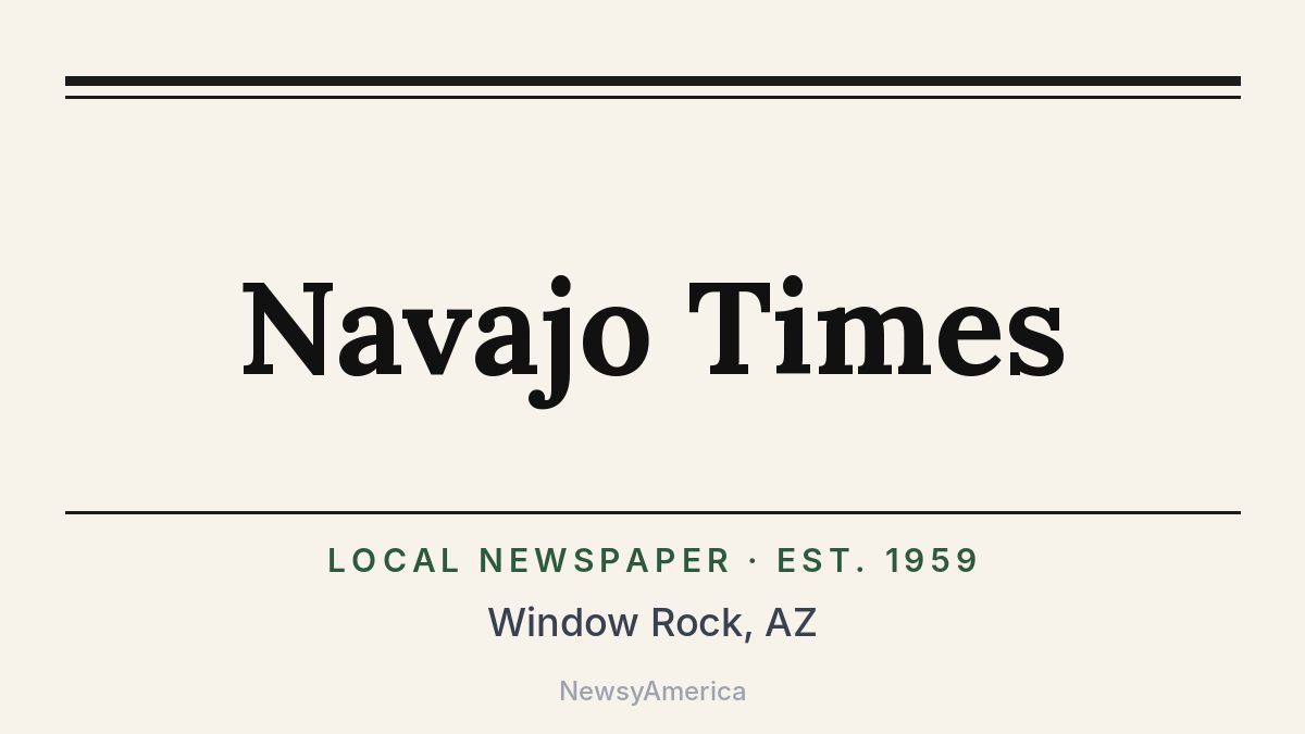 Navajo Times – Window Rock, AZ