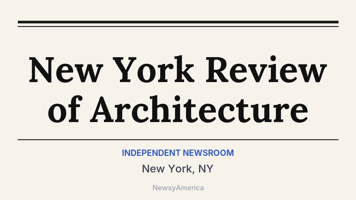 New York Review of Architecture – New York, NY