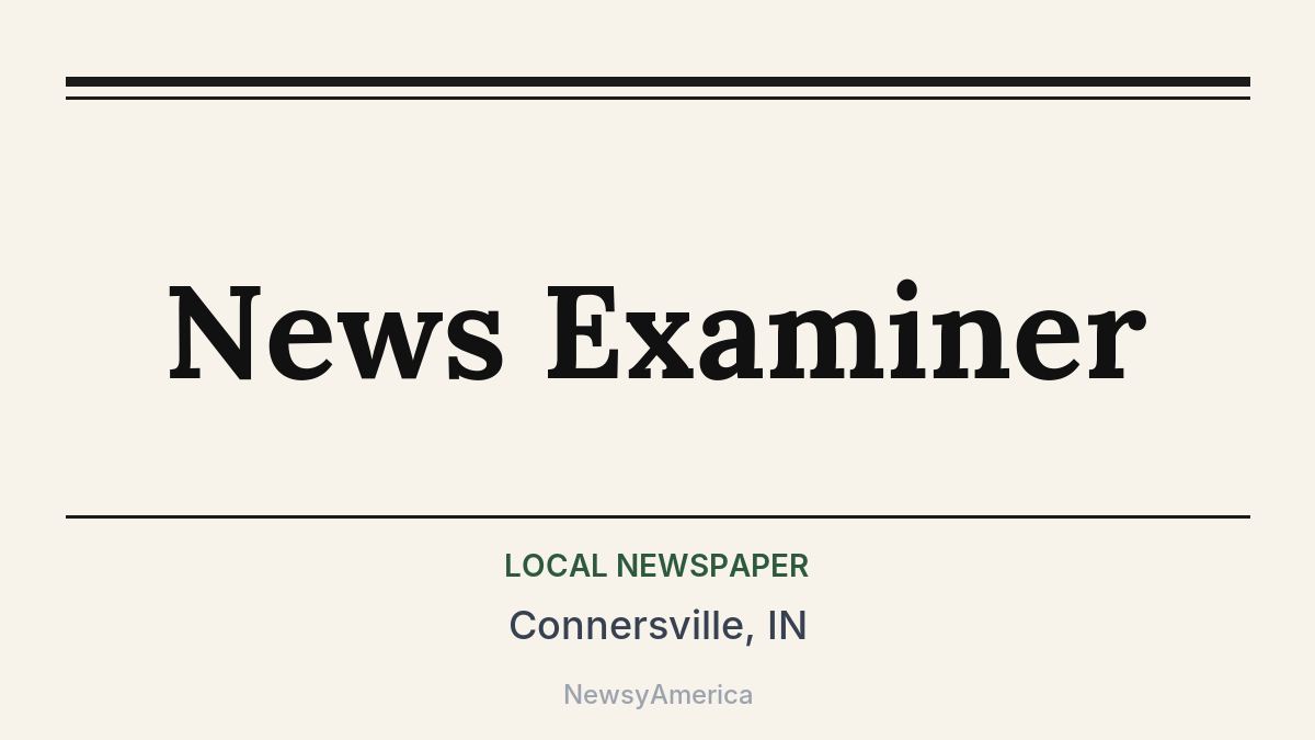News Examiner – Connersville, IN