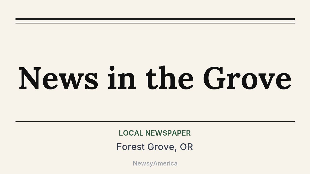 News in the Grove – Forest Grove, OR