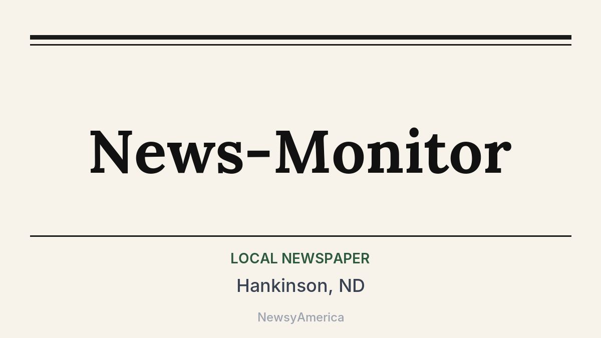 News-Monitor – Hankinson, ND
