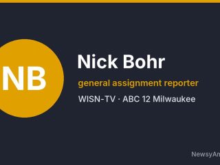 Nick Bohr, general assignment reporter, WISN-TV